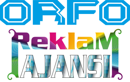Orfo Reklam Ajansı / Yeni Nesil Reklamcılık